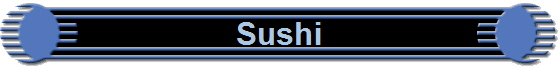 Sushi